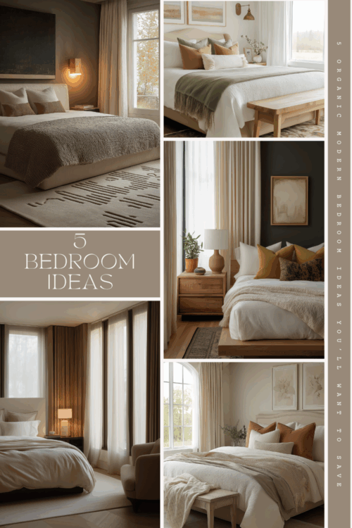 Design Gallery: 5 Organic Modern Bedroom Ideas You’ll Want to Save