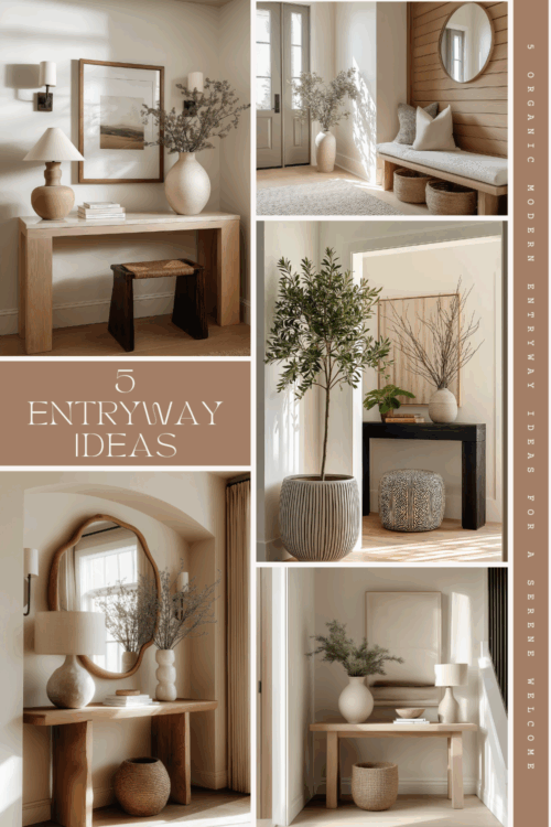 Design Gallery: 5 Organic Modern Entryway Ideas for a Serene Welcome