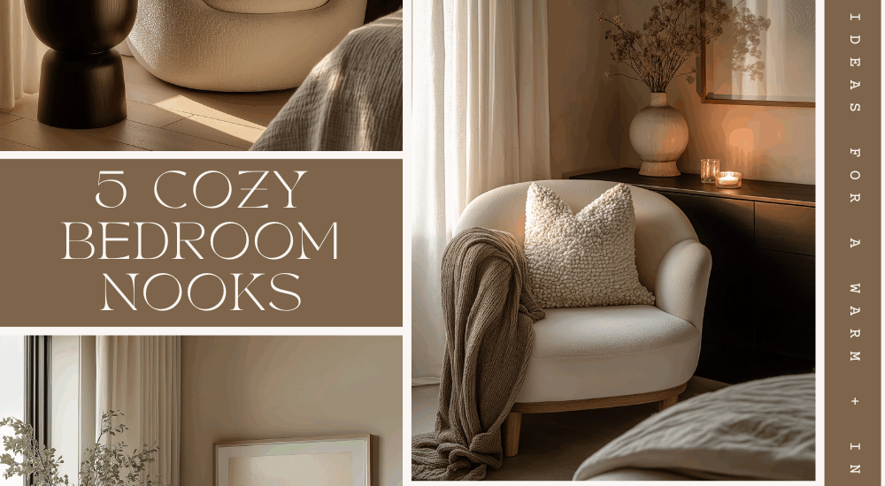 Design Gallery: Cozy Bedroom Nook Ideas for a Warm + Inviting Space